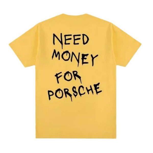 Camiseta de Hombre "Need Money for Porsche"